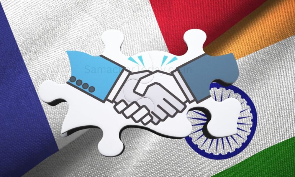 भारत-फ्रांस साझेदारी से नवाचार आधारित विकास को मिलेगी गति - SamacharToday.co.in